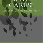 Who Cares? Life Plans for the Golden Years